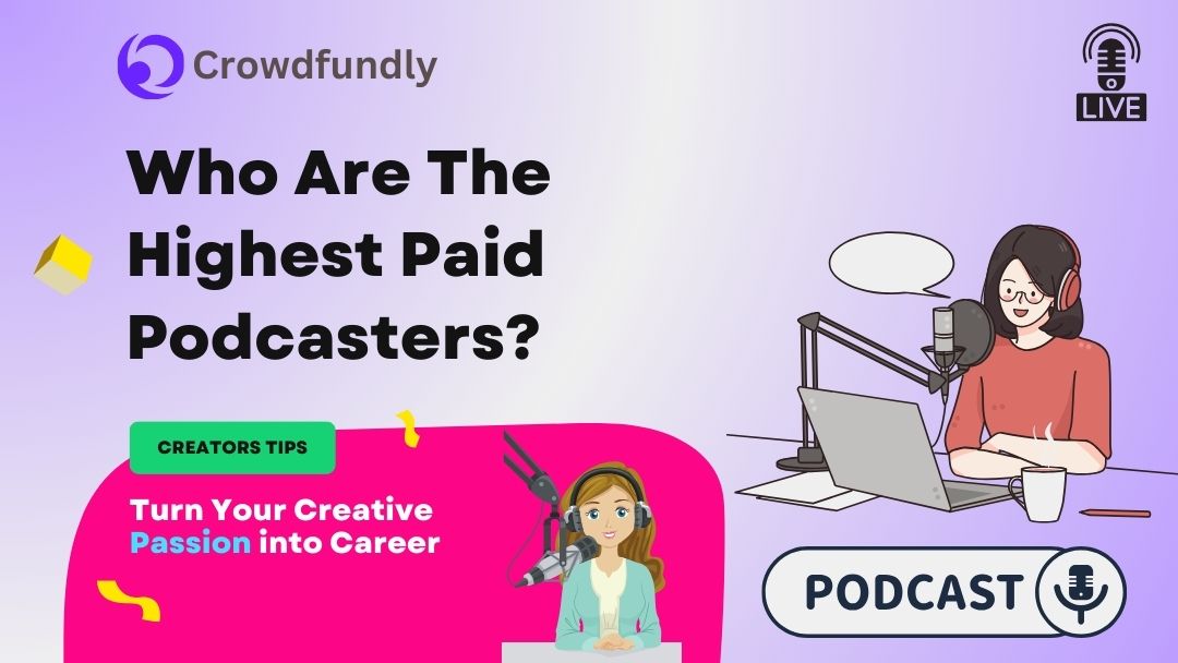 Who Are The HighestPaid Podcasters? [A Success Chart]